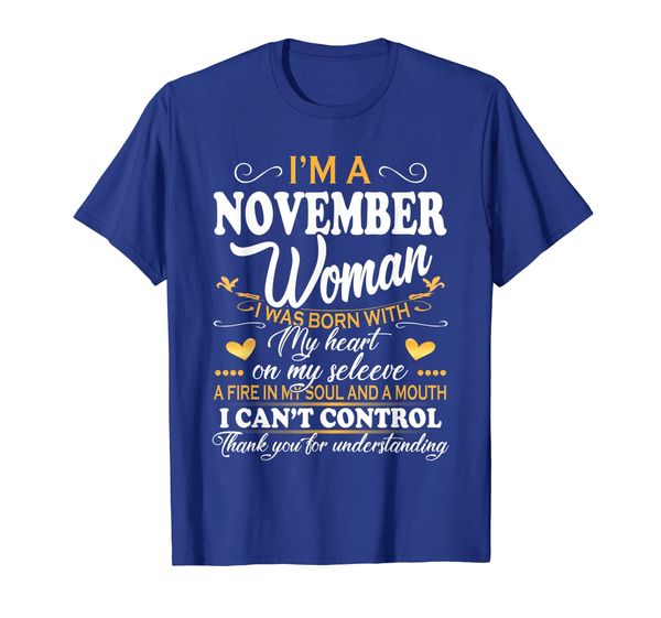 

i am a november woman t-shirt born in november gift shirts, White;black