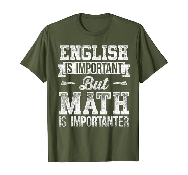 

english is important but math is importanter teacher t-shirt, White;black