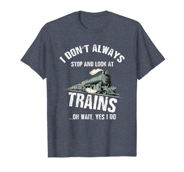 

i don't always sand look at trains t-shirt, White;black