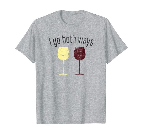 

I Go Both Ways Wine Wino Drinkers Cute Novelty T Shirt, Mainly pictures