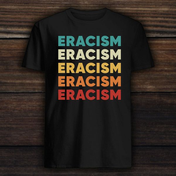 

Eracism T Shirt - Human Rights Uprising "ERACISM" T-SHIRT, White;black