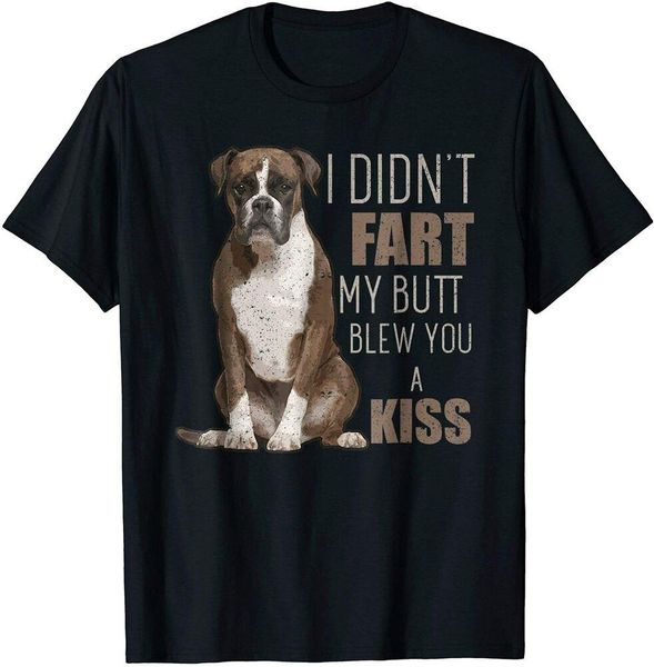 

i didn't fart my butt kiss boxer dog mom dad puppy t-shirt size s-5xl, White;black