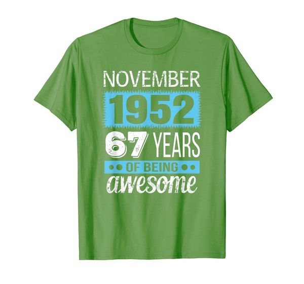 

november 1952 tshirt - november 67th birthday gift t-shirt, White;black