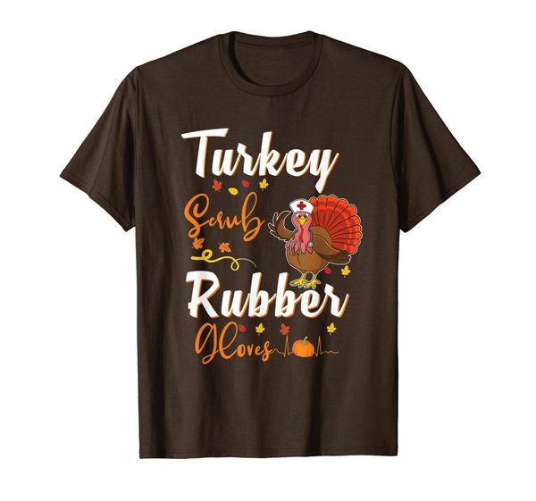 

turkey scrub rubber gloves nurse thanksgiving turkey day t-shirt, White;black