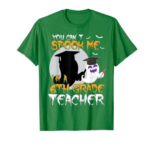 

scary ghost you can't spook me i'm a 6th grade teacher shirt, White;black