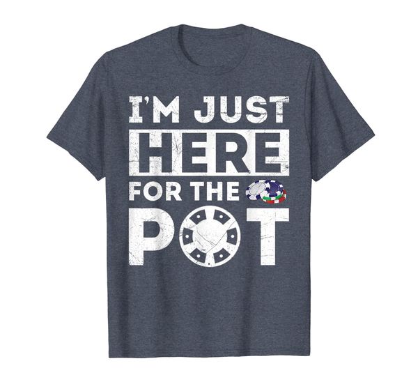 

funny poker lovers gifts tshirt i'm just here for the pot, White;black