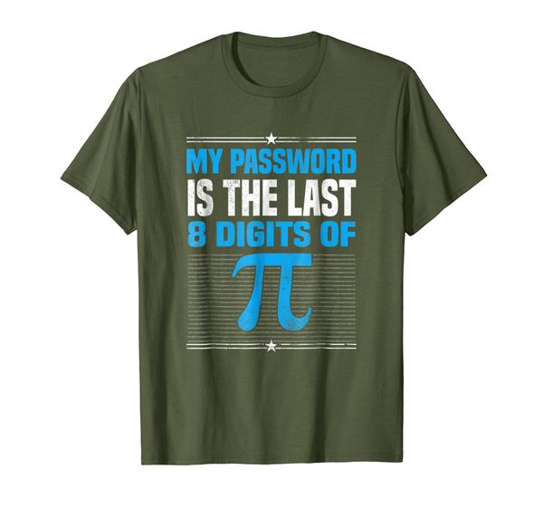

pi day t shirt my password is the last digit of pi math gift, White;black