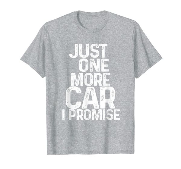 

humorous - just one more car i promise t-shirt, White;black