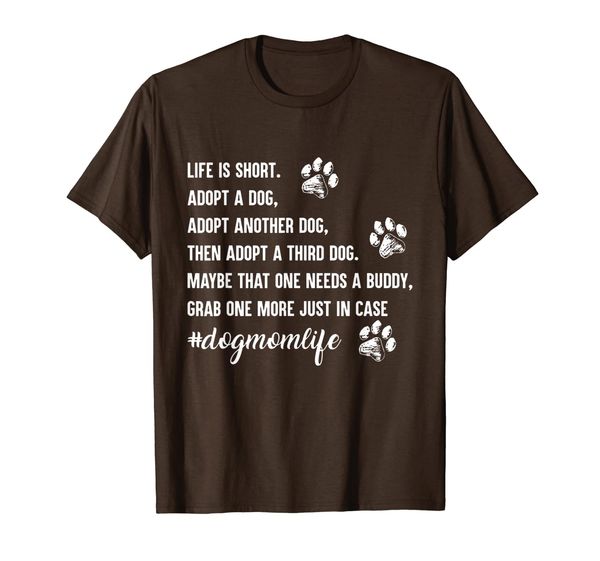 

life is short adopt a dog - dog lover's t shirt, White;black