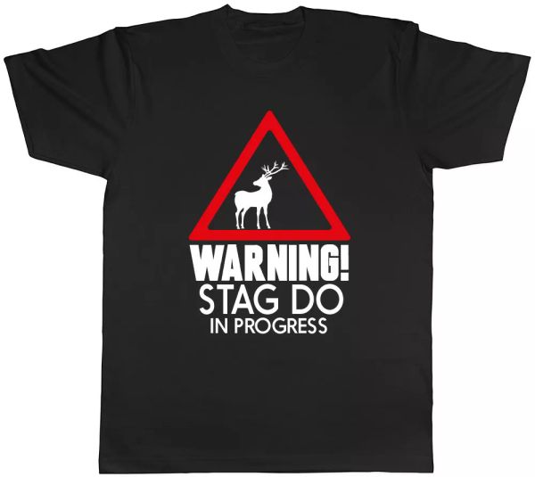 

warning stag do in progress mens womens ladies t-shirt, White;black