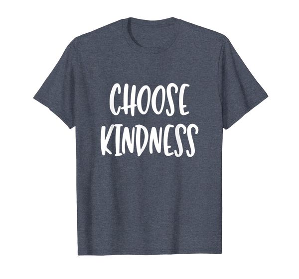 

choose kindness - uplifting positive quote t-shirt, White;black