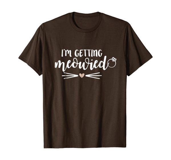 

I'm Getting Meowied T-shirt Wedding Bride T-shirt, Mainly pictures