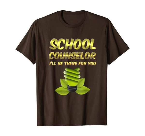 

school counselor i'll be there for you t-shirt gift, White;black