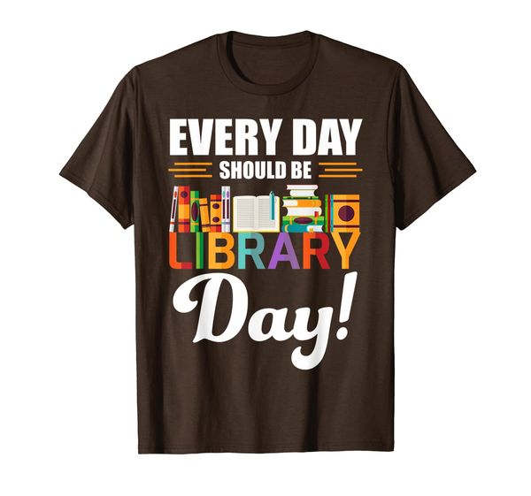

funny every day should be library day gift for women men t-shirt, White;black