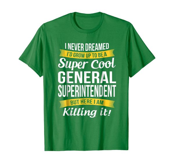 

super cool general superintendent t-shirt funny gift, White;black