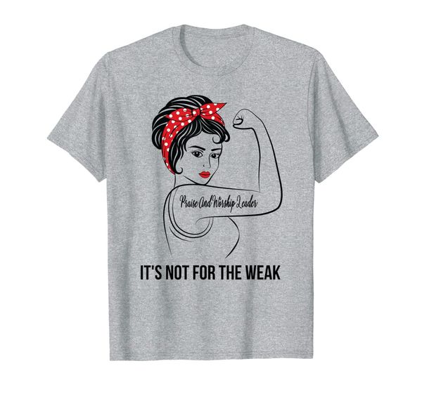 

praise and worship leader not for the weak t-shirt, White;black