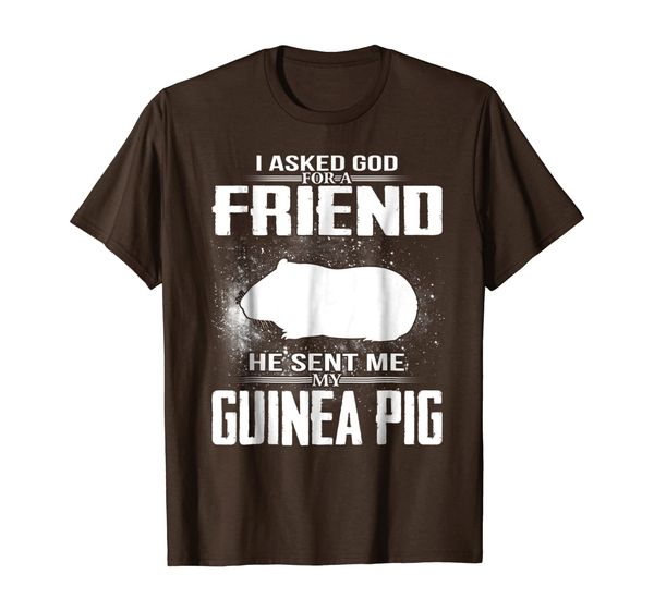 

i asked god for a friend he send me my guinea pig t shirt, White;black