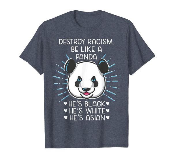 

destroy racism be like a panda t-shirt social justice shirt, White;black