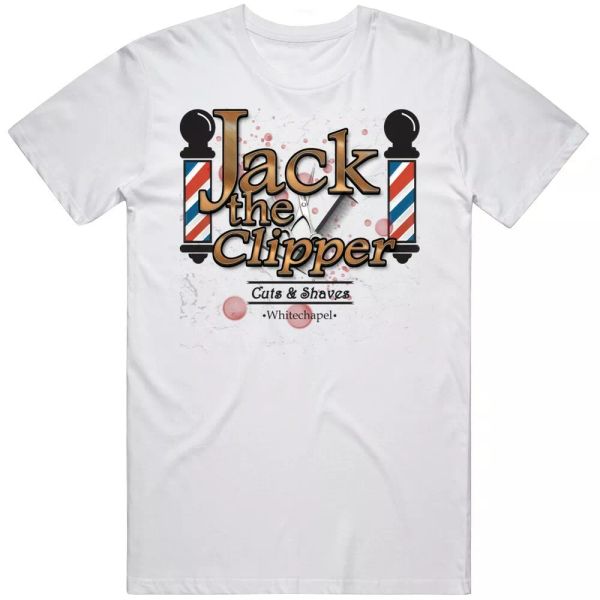 

jack the clipper funny whitechapel barber parody t shirt, White;black