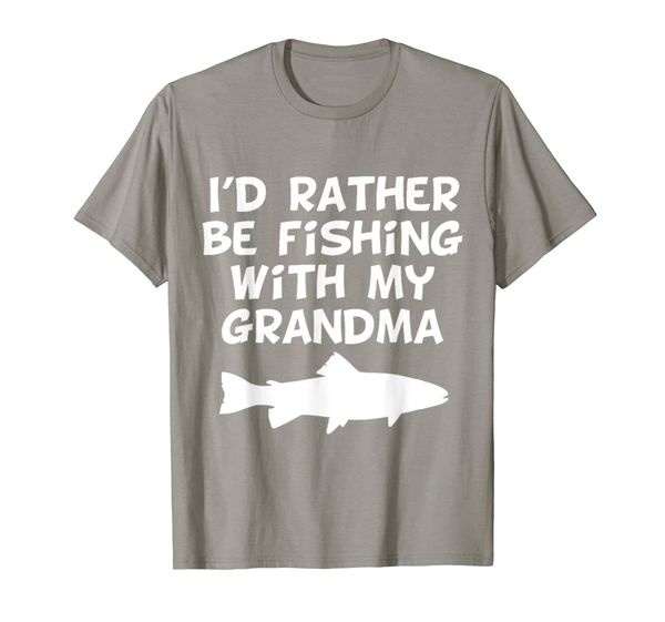 

i'd rather be fishing with my grandma t-shirt, White;black