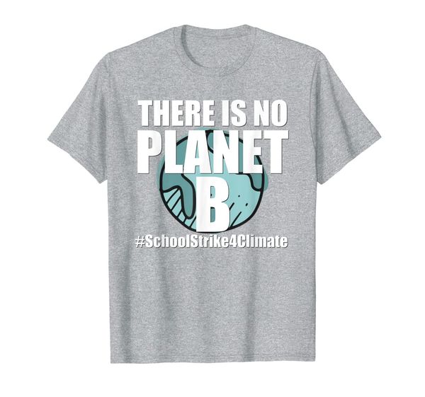 

no planet b youth strike 4climate tshirt gift, White;black