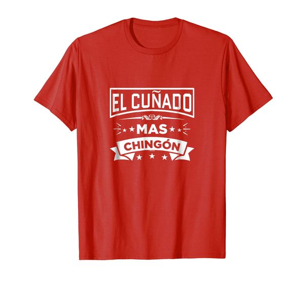 

el cunado mas chingon spanish brother in law funny t shirt, White;black