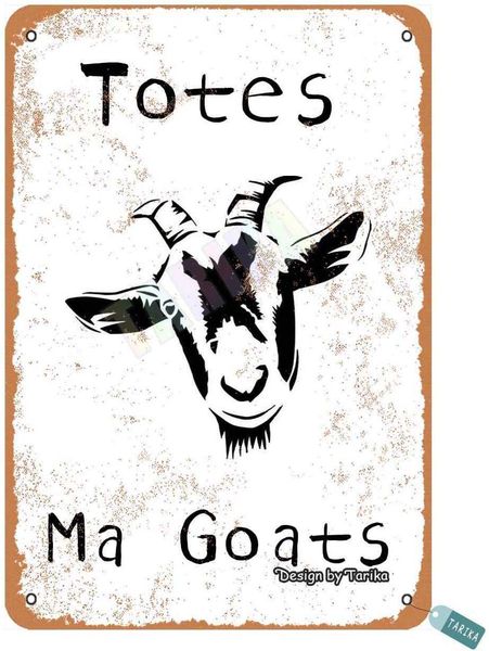 

totes ma goats metal vintage tin sign wall decoration 12x8 inches for house room cafe bars restaurants pubs man cave decorative