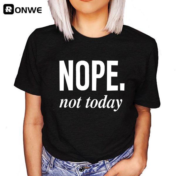 

women nope not today 90s black graphic t-shirt girl harajuku clothes female tee drop ship, White