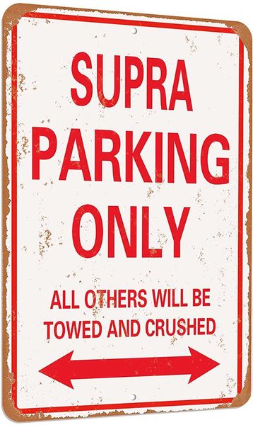 

supra parking only vintage look funny mental tin sign-8 x 12 inches-aluminum