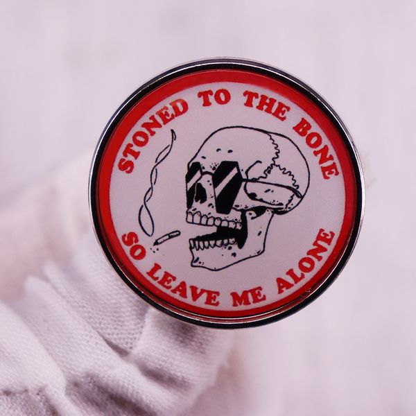

stoned to the bone so leave me alone badge skull funny quotes brooch, Blue
