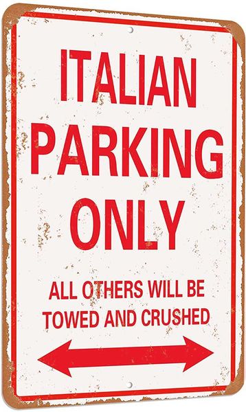 

italian parking only vintage look funny mental tin sign-8 x 12 inches-aluminum
