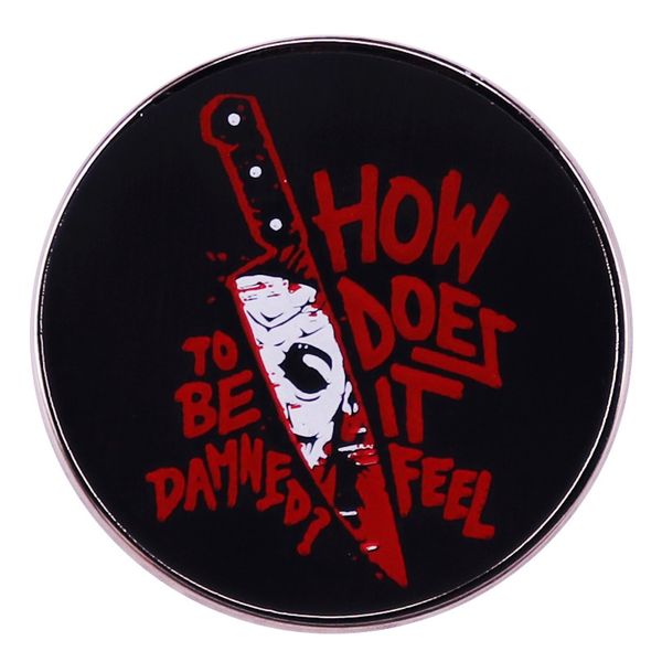 

to be damned how does it feel brooch horror movie killer brooch clothing hat pin badge jewelry, Blue