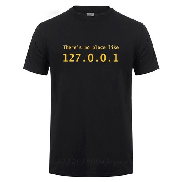 Maglietta indirizzo IP Non c'è posto come 127.0.0.1 Maglietta commedia per computer Regalo di compleanno divertente per maglietta Geek programmatore da uomo 220513