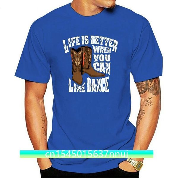 

mens cute glam life is better when you can line dance tshirt size m3xl funny tee shirt 220702, White;black