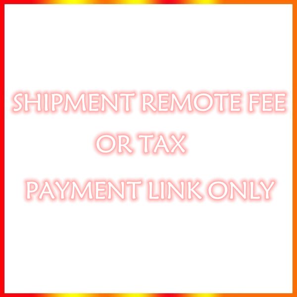 

payment link for remote shipping fees, or cost for tax