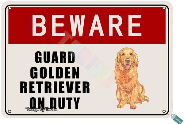 

beware guard golden retriever dog on duty for home,gate,outdoor,restaurants,club,house,room,cafe,pubs,man cave,street,farm metal vintage tin