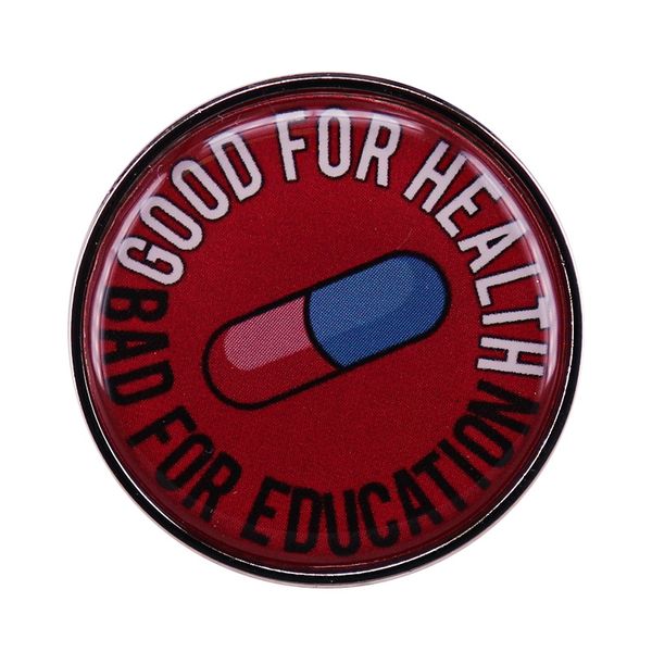 

good for health bad for education pin akira kaneda pill logo button brooch, Blue