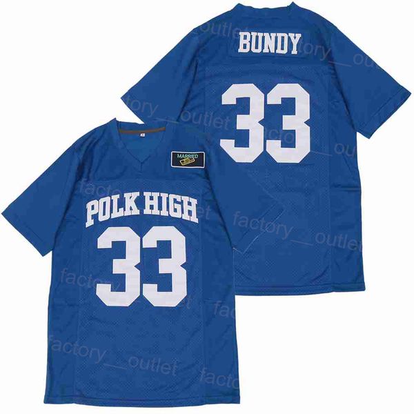 Movie Football Polk High 33 Al Bundy Jersey College Hip Hop Squadra Colore Blu University Ricamo Traspirante Per gli appassionati di sport Cucito Puro cotone HipHop Alta qualità