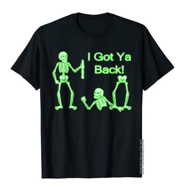 I Got Ya Back Scheletro Glow In The Dark Camicia T Shirt Top Camicie Funky Cotton Comics Birthday Man 220608