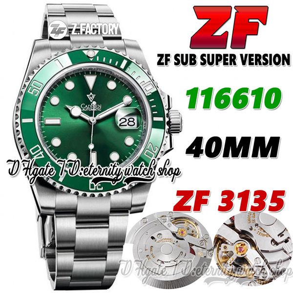 ZF Latest cf116610 3135 zf3135 Orologio da uomo automatico 40MM Fabbrica pulita Lunetta in ceramica Quadrante verde SS + Bracciale in acciaio inossidabile 904L Orologi Super version eternity