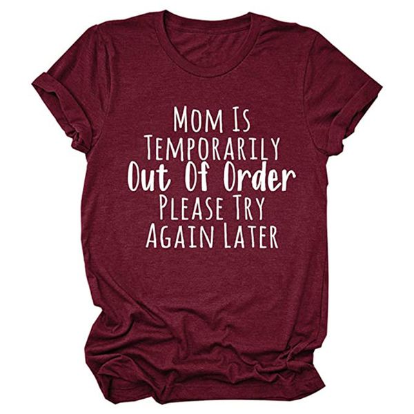 

mom is temporarily out of order please try again later print funny women tshirt o neck summer plus size tee for 90s ladies 220615, White