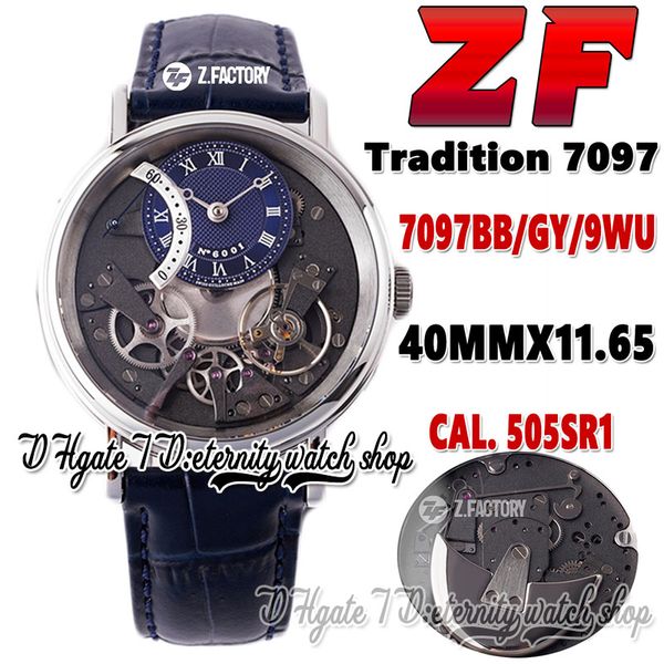 ZF Tradition 7097BB/GY/9WU 505 SR1 Power Reserve Automatic Mens Watch 40mm cassa in acciaio scheletro quadrante blu cinturino in pelle Super V2 Edition 2022 eternity Watches