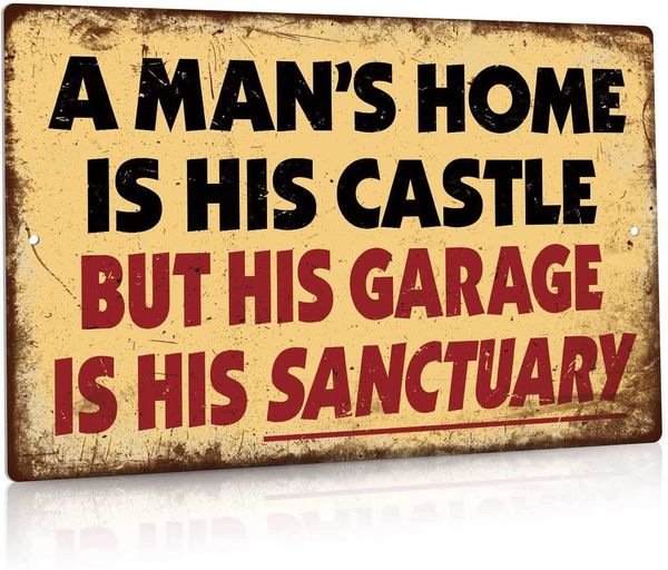 

metal tin sign garage man cave wall decor a man's home is his castle but his garage is his sanctuary 12" x 8"