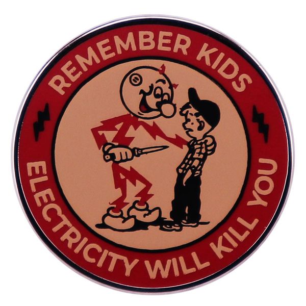 

remember kids electricity will kill you badge reminder warning brooch, Blue