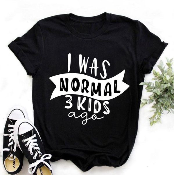 Weibliche Sommer Mode Kurzarm Tops Rosa T-shirts ICH War Normal 3 Kinder Vor Buchstaben Gedruckt Frauen T-shirt Mädchen Casual
