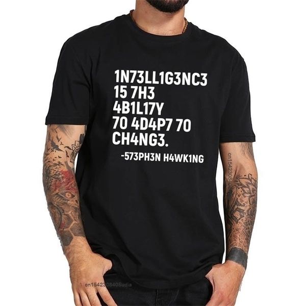 

stephen hawking t shirt intelligence is the ability to adapt to change tshirt cotton pure tee 220512, White;black