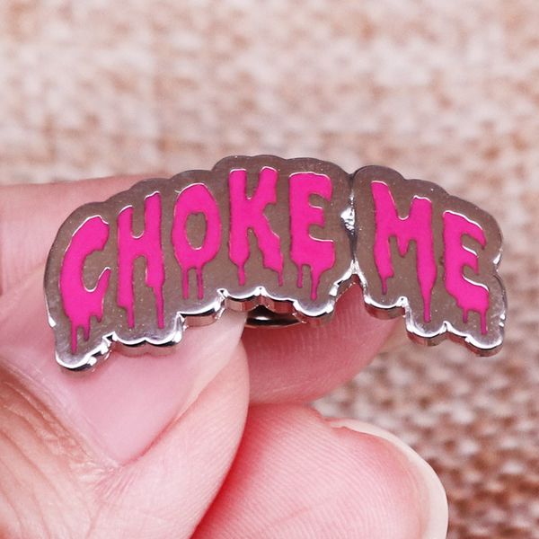 

pink letter enamel pin humor badge choke me brooch, Blue