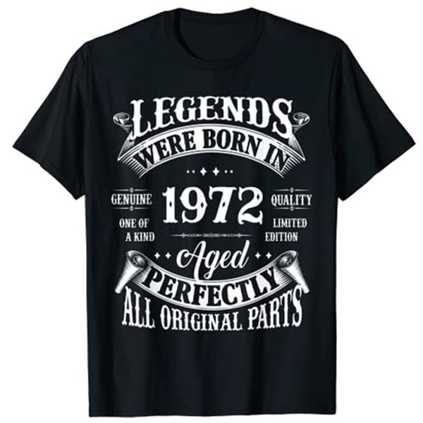 

50th birthday tee vintage legends born in 1972 50 years old tshirt 220608, White;black