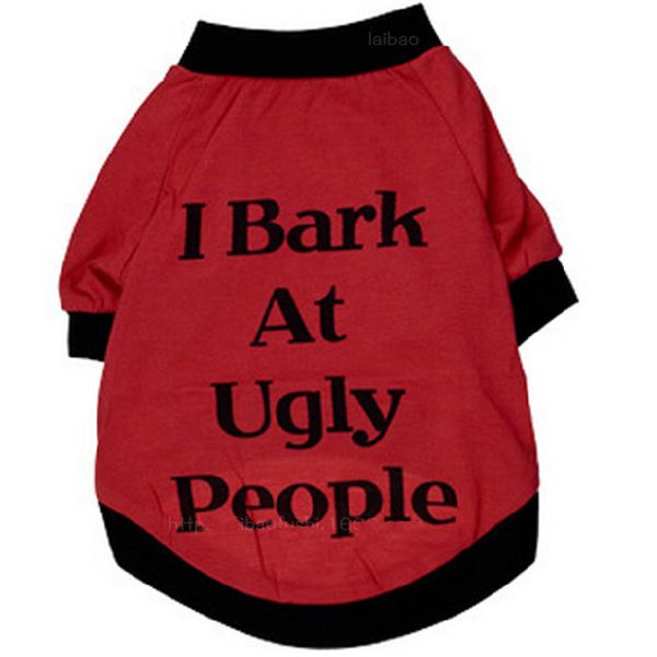 

pet dog vest cotton clothes dog apparel I BARK AT UGLY PEOPLE cute vest for dog