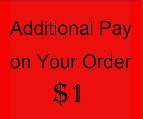 

additional pay on your order: checkout /review llink order /mixed order